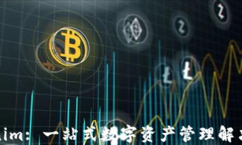 
Tokenim: 一站式数字资产管理解决方案