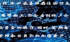 要在苹果手机上下载和使用Tokenim的步骤，可以按